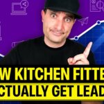 How Kitchen Fitters Can Build Predictable Leads Every Month in 2026
